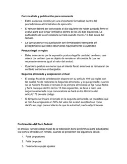 Convocatoria y publicación para remanente
•
Estos aspectos contribuyen una importante formalidad dentro del 
procedimiento ad