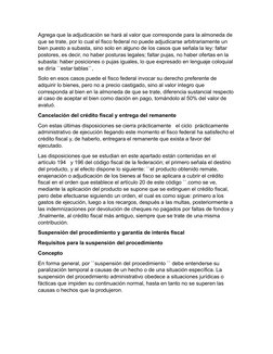 Agrega que la adjudicación se hará al valor que corresponde para la almoneda de 
que se trate, por lo cual el fisco federal n