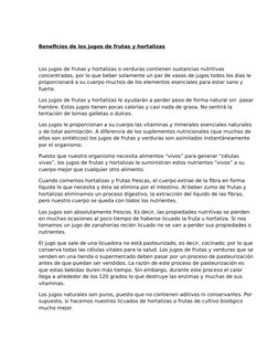 Beneficios de los jugos de frutas y hortalizas
Los jugos de frutas y hortalizas o verduras contienen sustancias nutritivas 
c