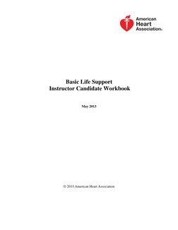 Basic Life Support 
 Instructor Candidate Workbook 
 
 
May 2013
