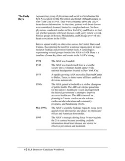 6 BLS Instructor Candidate Workbook 
 
The Early 
Days 
 
A pioneering group of physicians and social workers formed the 
f