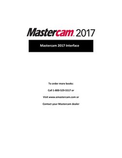 To order more books:
Call 1-800-529-5517 or
Visit www.emastercam.com or
Contact your Mastercam dealer