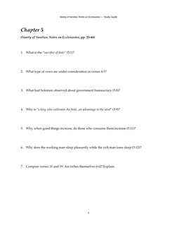 Chapter 5
(Vanity of Vanities: Notes on Ecclesiastes, pp. 35-44)
1.
What is the “sacriﬁce of fools” (5:1)?
2.
What type of vo