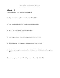 Chapter 8
(Vanity of Vanities: Notes on Ecclesiastes, pp. 63-70)
1.
Why does Solomon say that one must obey the king (8:2)?
2