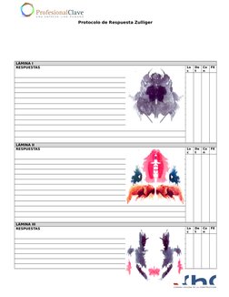 Protocolo de Respuesta Zulliger
LÁMINA I
RESPUESTAS
Lo
c
De
t
Co
n
FE
LÁMINA II
RESPUESTAS
Lo
c
De
t
Co
n
FE
LÁMINA III
RESPU