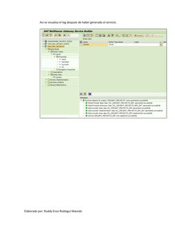 Elaborado por: Ruddy Enzo Reátegui Macedo 
 
Así se visualiza el log después de haber generado el servicio. 
 
 
 
 
 
