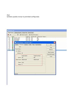 Aqui 
tambien puedes revisar la prioridad configurada: 
