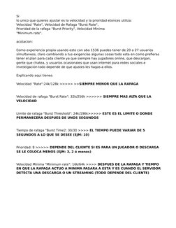 Si 
lo unico que quieres ajustar es la velocidad y la prioridad etonces utiliza: 
Velocidad "Rate", Velocidad de Rafaga "Burs