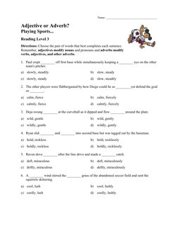 Name: ___________________________________ 
 
Adjective or Adverb? 
Playing Sports... 
 
Reading Level 3 
 
Directions: Choose