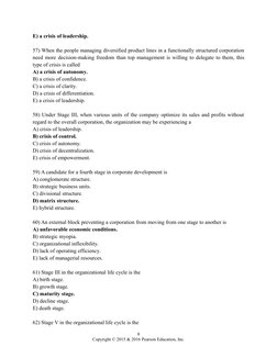 E) a crisis of leadership. 
57) When the people managing diversified product lines in a functionally structured corporation
n