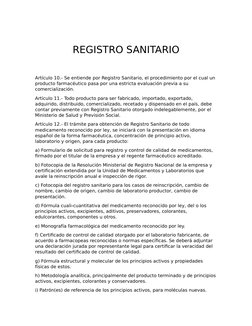 REGISTRO SANITARIO
Artículo 10.- Se entiende por Registro Sanitario, el procedimiento por el cual un 
producto farmacéutico p