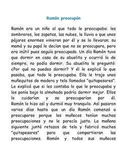 Ramón preocupón
Ramón  era  un  niño  al  que  todo  le  preocupaba:  los
sombreros, los zapatos, las nubes, la lluvia o que