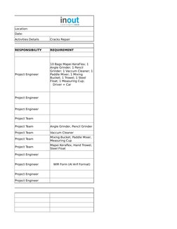 Location:
Date:
Activities Details
Cracks Repair
RESPONSIBILITY
REQUIREMENT
Project Engineer
Project Engineer
Project Enginee