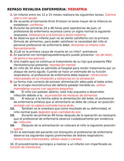 REPASO REVALIDA ENFERMERIA: PEDIATRIA
1. Un infante entre los 12 a 15 meses realizara las siguientes tareas. Camina 
solo o c