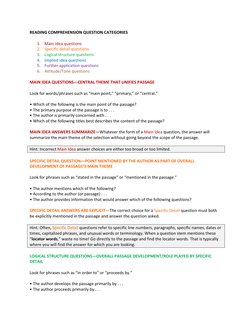 READING COMPREHENSION QUESTION CATEGORIES 
 
1. Main idea questions 
2. Specific detail questions 
3. Logical structure quest