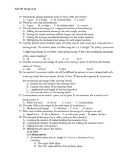 SET BY Tsegaye.D
19. Which helps change direction speed or force of the movement?
A. A gear    B. a wedge      C. an inclined