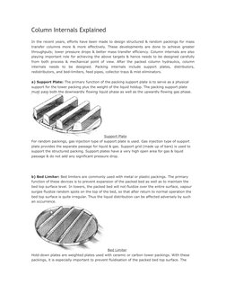 Column Internals Explained 
In the recent years, efforts have been made to design structured & random packings for mass
trans