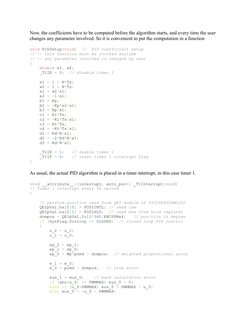 Now, the coefficients have to be computed before the algorithm starts, and every time the user 
changes any parameter involve