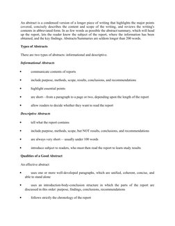 An abstract is a condensed version of a longer piece of writing that highlights the major points
covered, concisely describes