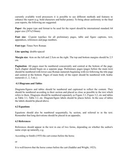 currently available word processors it is possible to use different methods and features to
enhance the report (e.g. bold cha