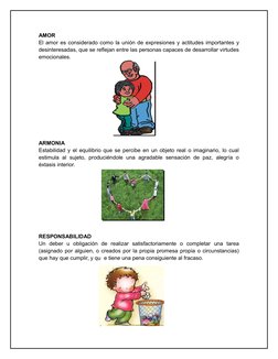 AMOR
El amor es considerado como la unión de expresiones y actitudes importantes y
desinteresadas, que se reflejan entre las
