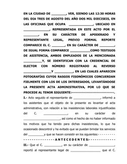 EN LA CIUDAD DE ________, VER, SIENDO LAS 12:30 HORAS 
DEL DIA TRES DE AGOSTO DEL AÑO DOS MIL DIECISEIS, EN 
LAS OFICINAS QUE