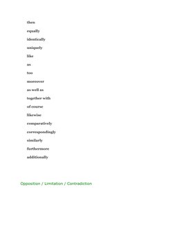 then
equally
identically
uniquely
like
as
too
moreover
as well as
together with
of course
likewise
comparatively
correspondin