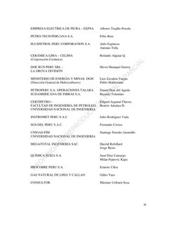 iii 
EMPRESA ELECTRICA DE PIURA – EEPSA 
Alberto Trujillo Pereda 
 
PETRO-TECH PERUANA S.A. 
Félix Ruiz 
 
PLUSPETROL PERU
