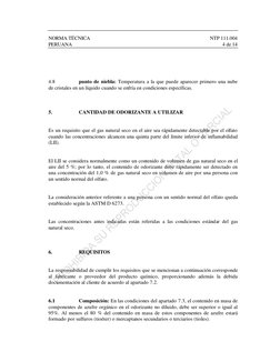 NORMA TÉCNICA 
NTP 111.004 
PERUANA 
4 de 14 
 
 
 
 
 
 
4.8 
punto de niebla: Temperatura a la que puede aparecer primero