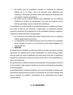 
No  admiten  que  las  sociedades  humanas  se  componen  de  individuos
dotados de  un  “sí  mismo”. Ven  a  las personas