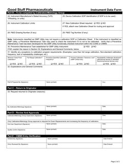 Page 2 of 2 
 
Good Stuff Pharmaceuticals 
Instrument Data Form 
Part B – To be competed by Calibration/Metrology Group