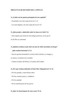 PREGUNTAS DE REVISIÓN DEL CAPÍTULO
 
1) ¿Cuáles son los puntos principales de este capítulo?
- El preludio a las siete copas