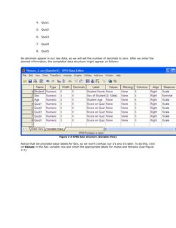 4.
Quiz1
5.
Quiz2
6.
Quiz3
7.
Quiz4
8.
Quiz5
No decimals appear in our raw data, so we will set the number of decimals to zer