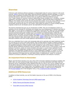 Overview
Proficiency with statistical software packages is indispensable today for serious research in the social 
sciences.