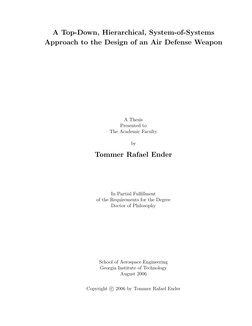 A Top-Down, Hierarchical, System-of-Systems
Approach to the Design of an Air Defense Weapon
A Thesis
Presented to
The Academi