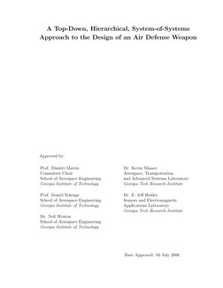 A Top-Down, Hierarchical, System-of-Systems
Approach to the Design of an Air Defense Weapon
Approved by:
Prof. Dimitri Mavris