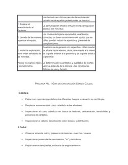 manifestaciones clínicas permite la remisión del 
usuario hacia aquellos profesionales de la salud.
4) Explicar el 
procedimi