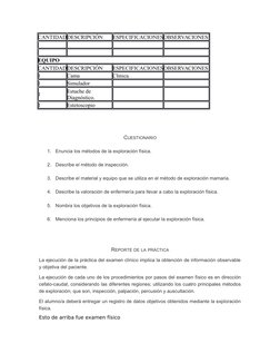 CANTIDADDESCRIPCIÓN
ESPECIFICACIONESOBSERVACIONES
EQUIPO
CANTIDADDESCRIPCIÓN
ESPECIFICACIONESOBSERVACIONES
1
Cama
Clinica.
1