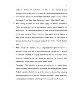 4 
 
 
 
goods to display for customer’s selection. It also applies product 
segmentation to organize its products so the cus