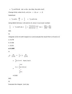 π
/6∫0 cos83A dA
Let: u=3a ; du=3da, thus dA= du/3
Change limits: when A=0, u=0; A= π
/6, u= π
/2
Substitute:
π
/2∫0 cos8u 
d