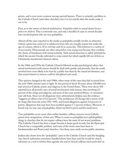 priests, and is even more common among married laymen. There is certainly a problem in
the Catholic Church (and other churche