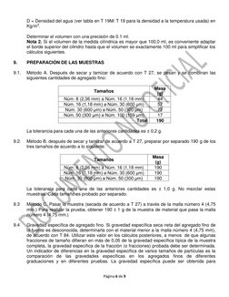 Página 6 de 9 
 
D = Densidad del agua (ver tabla en T 19M/ T 19 para la densidad a la temperatura usada) en  
Kg/m3.