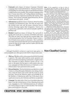 00005
CHAPTER ONE| INTRODUCTION
	• 
Cinematic (slim chance of failure): Cinematic Classified 
campaigns share much with the H