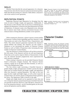 00008
CHARACTER CREATION |CHAPTER TWO
SKILLS
	
Physical Traits describe the outward appearance of a character. 
Characteristi