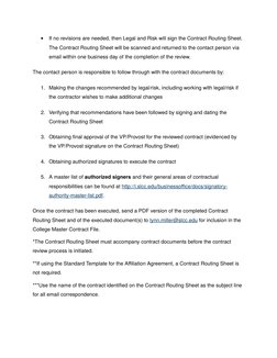 
If no revisions are needed, then Legal and Risk will sign the Contract Routing Sheet. 
The Contract Routing Sheet will be s