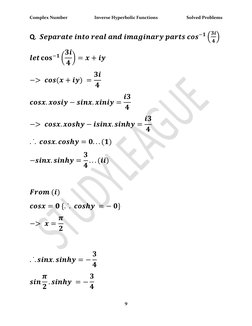 Complex Number  
Inverse Hyperbolic Functions 
Solved Problems 
9 
 
Q.⁡⁡𝑺𝒆𝒑𝒂𝒓𝒂𝒕𝒆⁡𝒊𝒏𝒕𝒐⁡𝒓𝒆𝒂𝒍⁡𝒂𝒏𝒅⁡𝒊𝒎𝒂𝒈𝒊