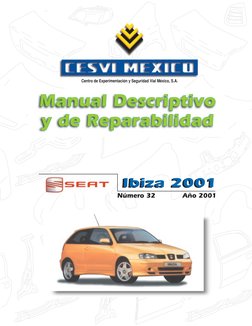 1
 Manual Descriptivo y de Reparabilidad
Seat IBIZA 2001
