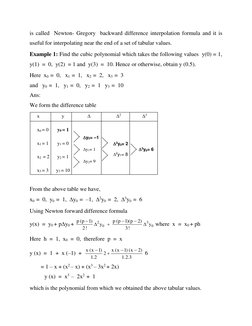 is called  Newton- Gregory  backward difference interpolation formula and it is 
useful for interpolating near the end of a s