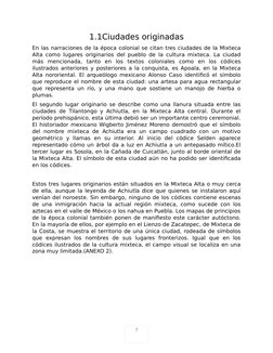 7
1.1Ciudades originadas
En las narraciones de la época colonial se citan tres ciudades de la Mixteca
Alta como lugares origi