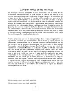 8
2.Origen mitico de los mixtecos
La  mitología  mixteca  comparte  muchos  elementos  con  el  resto  de  las
tradiciones me